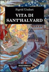 Vita di sant'Halvard - Sigrid Undset - Libro Solfanelli 2013, Il voltaluna | Libraccio.it