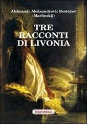 Tre racconti di Livonia