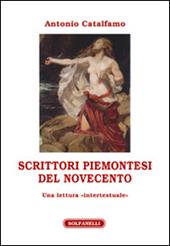 Scrittori piemontesi del Novecento. Una lettura «intertestuale»