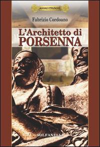 L'architetto di Porsenna - Fabrizio Cordoano - Libro Solfanelli 2016, Pandora | Libraccio.it