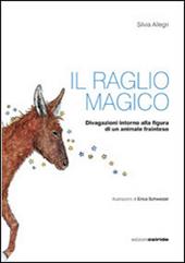 Il raglio magico. Divagazioni intorno alla figura di un animale frainteso