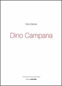 Dino Campana - Gino Gerola - Libro Osiride 2015 | Libraccio.it