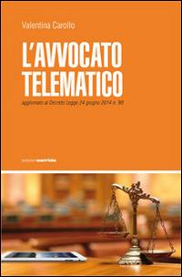 L' avvocato telematico - Valentina Carollo - Libro Osiride 2014 | Libraccio.it