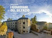 I guardiani del silenzio. Ediz. multilingue