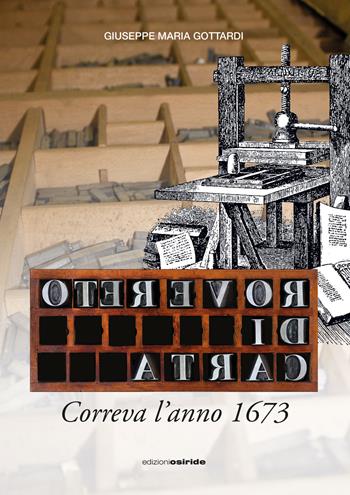 Rovereto di carta. Correva l'anno 1673 - Giuseppe Maria Gottardi - Libro Osiride 2018 | Libraccio.it
