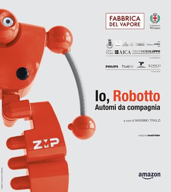 Io, Robotto... Automi da compagnia  - Libro Osiride 2019 | Libraccio.it
