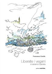 Liberate i vegani e salviamo il pianeta