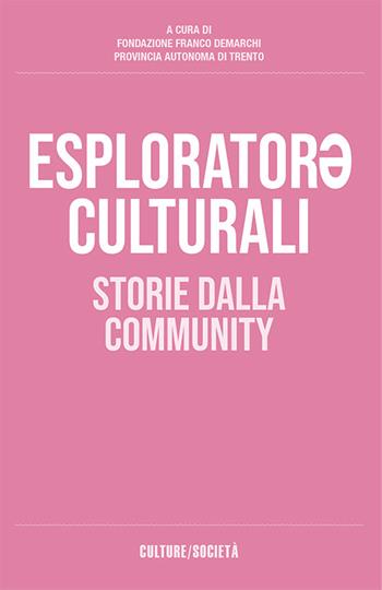 Esplorator? culturali. Storie dalla community  - Libro Osiride 2023 | Libraccio.it