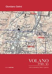 Volano 1940-'45. Crisi economica, fame e guerra