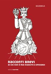 Racconti brevi di chi non è mai riuscito a sposarsi. La tragica odissea degli Ebrei