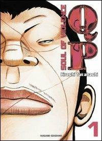 QP. Soul of violence. Vol. 1 - Hiroshi Takahashi - Libro Hazard 2005 | Libraccio.it
