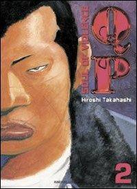 QP. Soul of violence. Vol. 2 - Hiroshi Takahashi - Libro Hazard 2005 | Libraccio.it