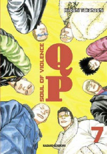 QP. Soul of violence. Vol. 7 - Hiroshi Takahashi - Libro Hazard 2005 | Libraccio.it