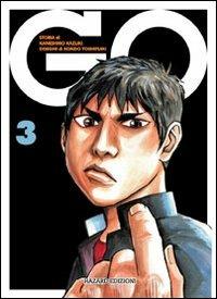 Go. Vol. 3 - Kaneshiro Kazuki, Yoshifumi Kondo - Libro Hazard 2007 | Libraccio.it