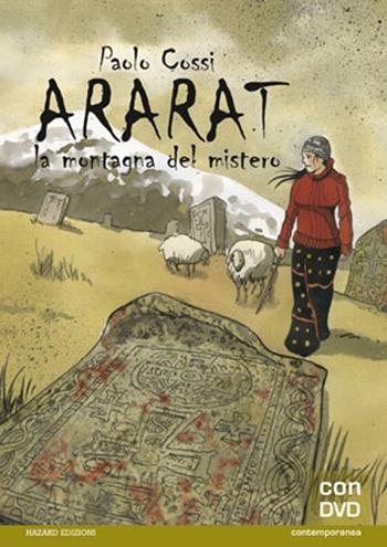 Ararat. La montagna del mistero. Con DVD - Paolo Cossi - Libro Hazard 2011 | Libraccio.it
