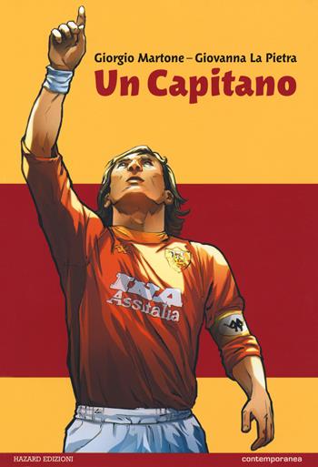 Un capitano - Giorgio Martone - Libro Hazard 2018, Contemporanea | Libraccio.it