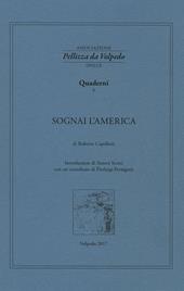 Sognai l'America. I quaderni della Associazione Pellizza da Volpedo. Vol. 6