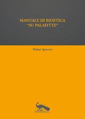Manuale di bioetica «su palafitte»