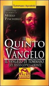 Il quinto vangelo. Il vangelo di Tommaso. Testo originale a fronte