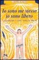 Io sono me stesso io sono libero. La guida per i robot verso la libertà - David Icke - Libro Gruppo Editoriale Macro 2009, Oltre i confini | Libraccio.it