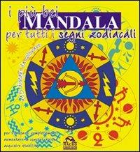 I più bei mandala per tutti i segni zodiacali  - Libro Macro Edizioni 2009, Mandala | Libraccio.it