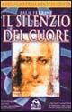 Il silenzio del cuore. Riflessioni della mente di Cristo