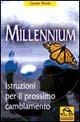 Millennium. Istruzioni per il prossimo cambiamento - Lyssa Royal - Libro Gruppo Editoriale Macro 2009, Oltre i confini | Libraccio.it
