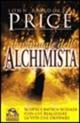 Il manuale dell'alchimista. Scopri l'antica scienza con cui realizzare la vita che desideri - Randolph Price - Libro Macro Edizioni 2009, Nuova saggezza | Libraccio.it