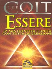 Essere. La mia identità e unità con tutta la creazione