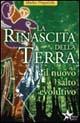 La rinascita della terra. Il nuovo salto evolutivo - Marko Pogacnik - Libro Gruppo Editoriale Macro 2009, Sentiero magico | Libraccio.it