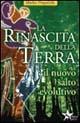 La rinascita della terra. Il nuovo salto evolutivo - Marko Pogacnik - Libro Macro Edizioni 2009, Sentiero magico | Libraccio.it