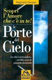 Le porte del cielo. Scopri l'amore che c'è in te
