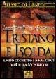 Tristano e Isolda - Alessio Di Benedetto - Libro Macro Edizioni 2009, Antiche conoscenze | Libraccio.it