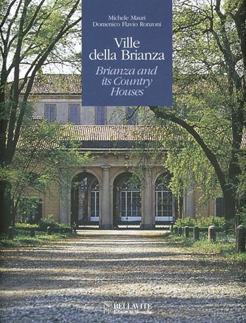 Ville della Brianza. Ediz. italiana e inglese. Vol. 1 - Michele Mauri, Domenico Flavio Ronzoni - Libro Bellavite Editore 2003, Arte e architettura | Libraccio.it