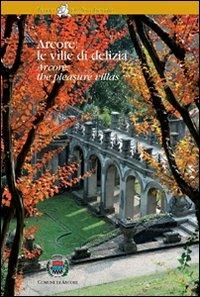 Arcore: le ville di delizia. Ediz. italiana e inglese - Domenico Flavio Ronzoni - Libro Bellavite Editore 2010, Tesori di Lombardia | Libraccio.it