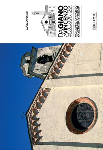 Da Giano a Vincenzo. 20 secoli di storia. La chiesa di san Vincenzo di Gera Lario. Ediz. italiana e inglese - Marco Penati - Libro Bellavite Editore 2014, Arte e architettura | Libraccio.it