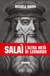 Salaì. L'altra metà di Leonardo