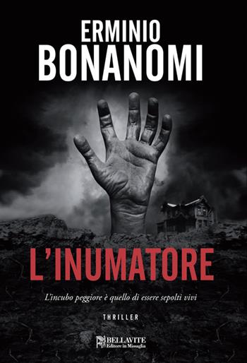 L'inumatore - Erminio Bonanomi - Libro Bellavite Editore 2014, Romanzi e narrativa | Libraccio.it