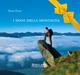 I doni della montagna - Oreste Forno - Libro Bellavite Editore 2015, Belle idee | Libraccio.it
