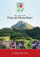 Alla scoperta della flora del monte Barro. Un parco da vivere