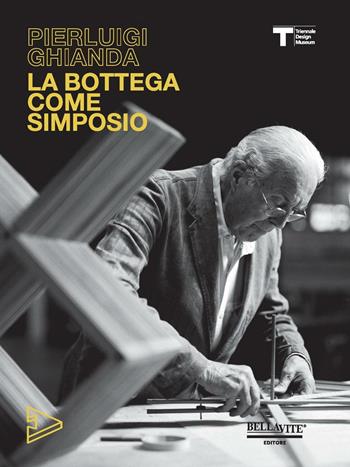 Pierluigi Ghianda. La bottega come simposio  - Libro Bellavite Editore 2016 | Libraccio.it