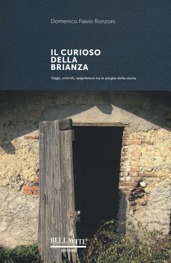 Il curioso della Brianza - Domenico Flavio Ronzoni - Libro Bellavite Editore 2016 | Libraccio.it