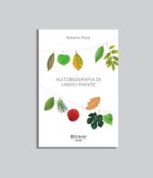 Autobiografia di undici piante