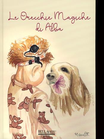 Le orecchie magiche di Alba - Silvia Bassani - Libro Bellavite Editore 2024 | Libraccio.it