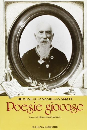 Poesie giocose - Domenico Tanzarella Amati - Libro Schena Editore 1988 | Libraccio.it