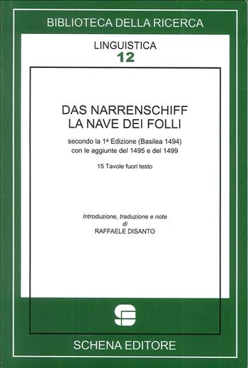 Das Narrenschiff. La nave dei folli - Sebastian Brant - Libro Schena Editore 1989, Biblioteca della ricerca. Testi stranieri | Libraccio.it