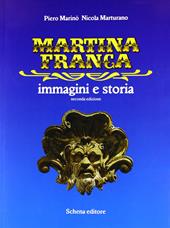 Martina Franca. Immagini e storia