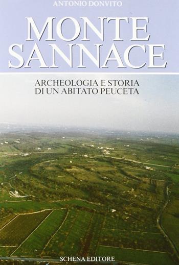Monte Sannace. Archeologia e storia di un abitato peuceta - Antonio Donvito - Libro Schena Editore 1990 | Libraccio.it