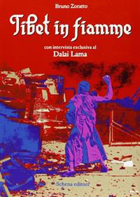 Tibet in fiamme. Con intervista esclusiva al Dalai Lama - Bruno Zoratto - Libro Schena Editore 1990 | Libraccio.it
