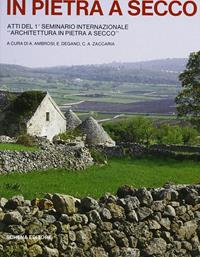 Architettura in pietra a secco. Atti del 1º Seminario internazionale  - Libro Schena Editore 1990 | Libraccio.it